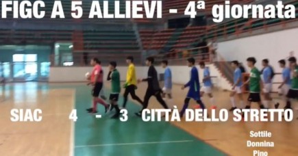 SIAC - CITTÀ DELLO STRETTO - (FIGC ALLIEVI a 5) 4ª giornata